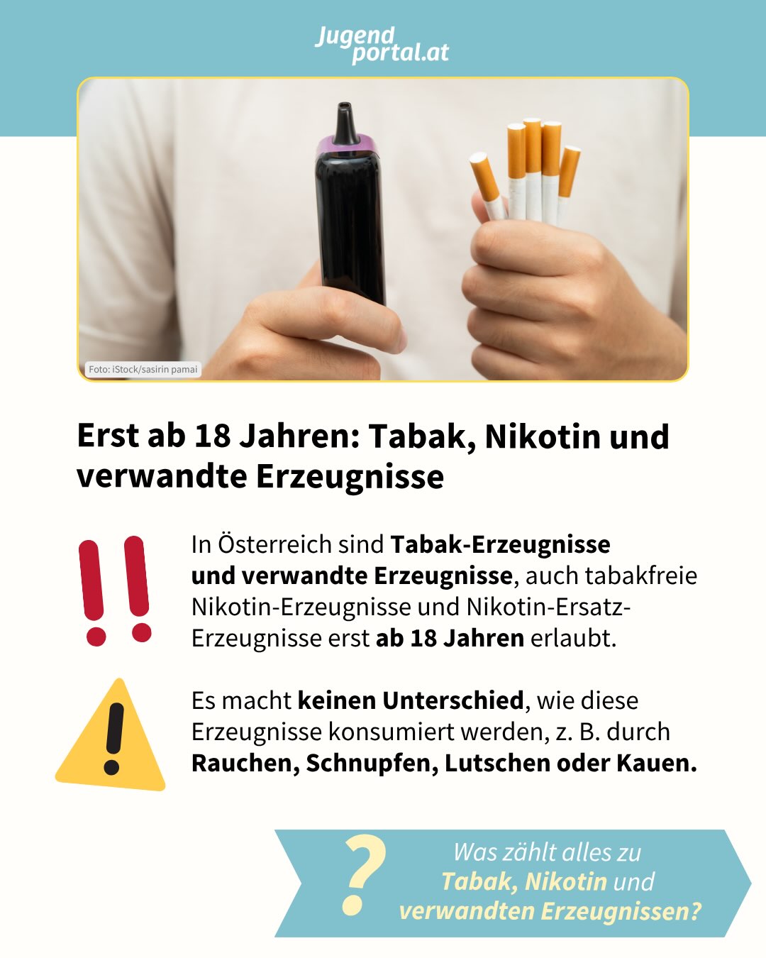 Ab heute gelten neue Regelungen im Tabak- und Nichtraucherinnen- bzw. Nichtraucherschutzgesetz, die auch Auswirkungen auf den Jugendschutz haben.

Wir haben die wichtigsten Updates für dich zusammengefasst. Auf Jugendportal.at findest du noch mehr Infos 🙌

Wenn du mit dem Rauchen oder Nikotinkonsum aufhören willst, schau bei der Website rauchfrei.at vorbei! 🌻
